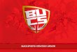 BUCS SPORTS STRATEGY UPDATE. Welcome & introduction - BUCS Strategy review – Karen Rothery Aims of the work on a Strategy for Sport within BUCS – Chris