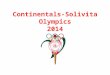 Continentals-Solivita Olympics 2014. Continentals-Solivita Olympics Who are the Continentals? The Solivita-Polk County Chapter of The Continental Societies,