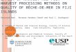E FFECT OF HARVEST AND POST - HARVEST PROCESSING METHODS ON QUALITY OF BÊCHE - DE - MER IN F IJI I SLANDS Ravinesh Ram 1, Roveena Vandana Chand 2 and Paul