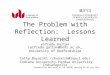 The Problem with Reflection: Lessons Learned Alfredo Gaitan (alfredo.gaitan@beds.ac.uk_ University of Bedfordshire Cathy Buyarski (cbuyarsk@iupui.edu)