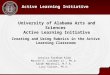 University of Alabama Arts and Sciences Active Learning Initiative Creating and Using Rubrics in the Active Learning Classroom Jessica Fordham Kidd Marvin