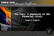 The Fall: A Chronicle of the Financial Crisis Joseph E. Stiglitz