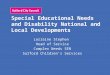 Special Educational Needs and Disability National and Local Developments Lorraine Stephen Head of Service Complex Needs SEN Salford Children’s Services