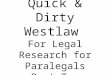 Quick & Dirty Westlaw For Legal Research for Paralegals Part Two