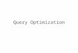 Query Optimization. Query Optimization Process (simplified a bit) Parse the SQL query into a logical tree: â€“identify distinct blocks (corresponding to