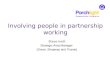 Involving people in partnership working Steve Inett Strategic Area Manager (Dover, Shepway and Thanet)