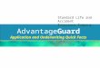 AdvantageGuard Application and Underwriting Quick Facts Standard Life and Accident Insurance Company