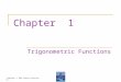 Copyright © 2005 Pearson Education, Inc. Chapter 1 Trigonometric Functions