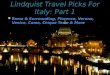 Lindquist Travel Picks For Italy: Part 1 Rome & Surrounding, Florence, Verona, Venice, Como, Cinque Terre & More