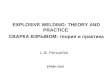 L.B. Pervukhin EXPLOSIVE WELDING: THEORY AND PRACTICE СВАРКА ВЗРЫВОМ: теория и практика EPNM–2010