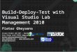Build-Deploy-Test with Visual Studio Lab Management 2010 Pieter Gheysens Visual Studio ALM MVP – Sparkles User Group Lead VISUG () pieter.gheysens@sparkles.be