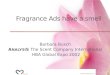 SAM © All rights reserved. Fragrance Ads have a smell Barbara Busch A NALYSI S The Scent Company International HBA Global Expo 2002