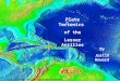 Plate Tectonics of the Lesser Antilles By Justin Howard 
