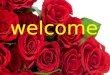 Welcome. Presented By Chayna Mojumdar Assistant Teacher J.M.M.Govt Primary School Rupsha, Khulna