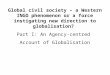 Global civil society – a Western INGO phenomenon or a force instigating new direction to globalisation? Part I: An Agency-centred Account of Globalisation