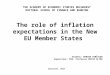 The role of inflation expectations in the New EU Member States Student: DORINA COBÎSCAN Supervisor: PhD. Professor MOISĂ ALTĂR Bucharest, 2010 THE ACADEMY