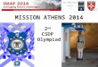 1 OCdt KURBATFINSKY Austria MISSION ATHENS 2014 2 nd CSDP Olympiad