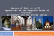Houses of God… or not?! Approaches to the Adaptive Reuse of Churches in Germany and the United States Houses of God… or not?! Approaches to the Adaptive