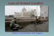 Law of Armed Conflict Week 3: Classification and Triggers