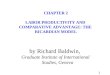 1 CHAPTER 2 LABOR PRODUCTIVITY AND COMPARATIVE ADVANTAGE: THE RICARDIAN MODEL by Richard Baldwin, Graduate Institute of International Studies, Geneva