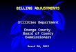 1 BILLING ADJUSTMENTS Utilities Department Orange County Board of County Commissioners March 20, 2012