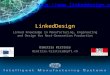 LinkedDesign Linked Knowledge in Manufacturing, Engineering and Design for Next-Generation Production Dimitris Kiritsis dimitris.kiritsis@epfl.ch