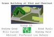 Green Building at 33rd and Chestnut Group 23: Andrew Good Brad Ryals Bill CurranAndrew Hale Advisor: Professor Lou DaSaro