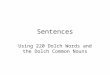 Sentences Using 220 Dolch Words and the Dolch Common Nouns