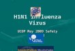 H1N1 Influenza Virus UCOP May 2009 Safety Meeting
