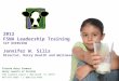 Florida dairy farmers dairy council of Florida 166 Lookout place | Maitland, FL 32751 407-647-8899 \ 1-800-516-4443 2012 FSNA Leadership Training SIP OVERVIEW