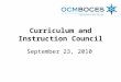 Curriculum and Instruction Council September 23, 2010