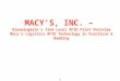 1 MACY’S, INC. – Bloomingdale’s Item Level RFID Pilot Overview Macy’s Logistics RFID Technology in Furniture & Bedding