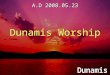 A.D 2008.05.23 Dunamis Worship A.D 2008.05.23 Dunamis Worship