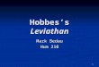 1 Hobbes’s Leviathan Mark Bedau Hum 210. 2 outline metaphysics & epistemology metaphysics & epistemology materialism materialism consciousness consciousness