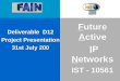 Deliverable D12 Project Presentation 31st July 200