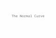 The Normal Curve. Probability Distribution Imagine that you rolled a pair of dice. What is the probability of 5-1? To answer such questions, we need to
