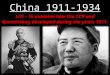 China 1911-1934 L/O – To examine how the CCP and Kuomintang developed during the years 1911-1934