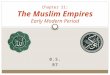 B.S. R7 Chapter 21: The Muslim Empires Early Modern Period