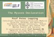 The Mysore Declaration Prof Peter Lepping Consultant Psychiatrist/Associate Medical Director (BCULHB) and Honorary Professor (Bangor University, School