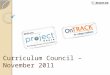 Curriculum Council – November 2011. Epsilen Accounts 1.Visit  2.Click “I did not receive my username