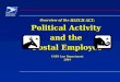 Overview of the HATCH ACT: Political Activity and the Postal Employee USPS Law Department 2004