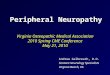 Peripheral Neuropathy Andrew Galbreath, D.O. Sentara Neurology Specialists Virginia Beach, VA Virginia Osteopathic Medical Association 2010 Spring CME