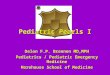 Pediatric Pearls I Delon F.P. Brennen MD,MPH Pediatrics / Pediatric Emergency Medicine Morehouse School of Medicine