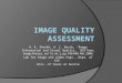 H. R. Sheikh, A. C. Bovik, “Image Information and Visual Quality,” IEEE Trans. Image Process., vol. 15, no. 2, pp. 430-444, Feb. 2006 Lab for Image and