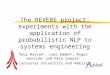 The REVERE project: experiments with the application of probabilistic NLP to systems engineering Paul Rayson 1, Luke Emmet 2, Roger Garside 1 and Pete