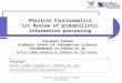 Physical Fuctuomatics (Tohoku University) 1 Physical Fluctuomatics 1st Review of probabilistic information processing Kazuyuki Tanaka Graduate School of