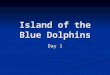 Island of the Blue Dolphins Day 1. Background Native American Compass Tides and Beaches Wave