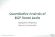 Http:// Quantitative Analysis of BGP Route Leaks Benjamin Wijchers Benno Overeinder