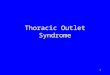 1 Thoracic Outlet Syndrome. 2 1.It refers compression of subclavian vessels and brachial plexus at the superior aperture of the thorax. 2.The symptoms