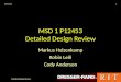 MSD 1 P12453 Detailed Design Review Markus Holzenkamp Robin Leili Cody Anderson 5/17/2015 Detailed Design Review 1